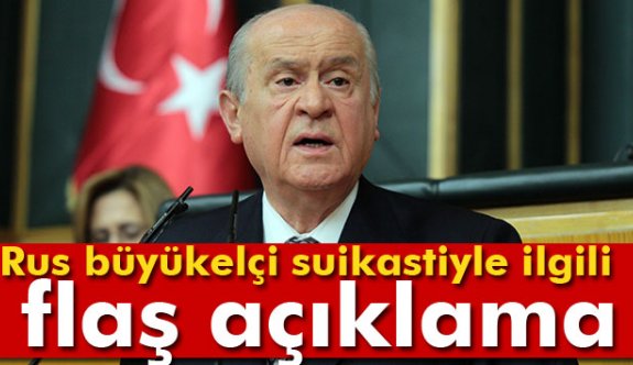 Bahçeli'den flaş açıklama