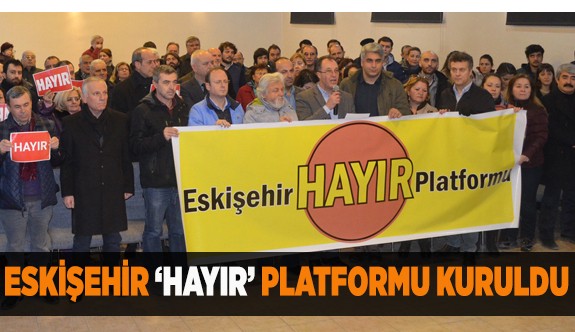 ESKİŞEHİR HAYIR PLATFORMU KURULDU