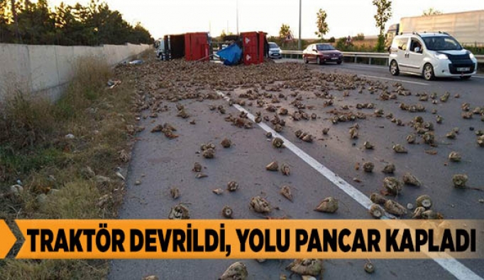 Traktör devrildi, yolu pancarlar kapladı