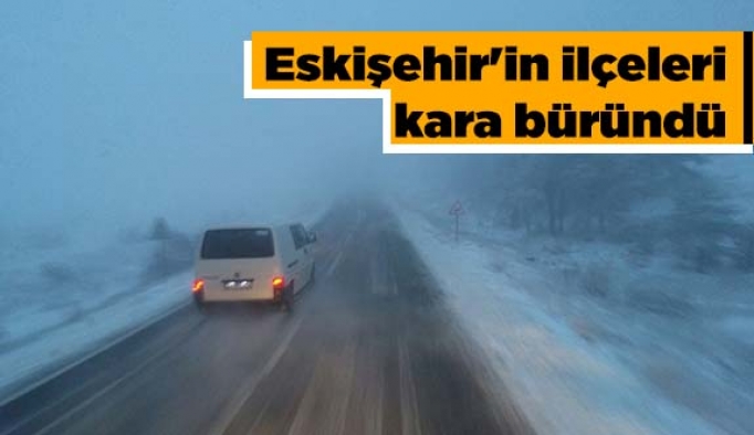 Eskişehir'in ilçeleri kara büründü