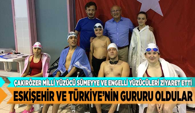 ESKİŞEHİR VE TÜRKİYE’NİN GURURU OLDULAR