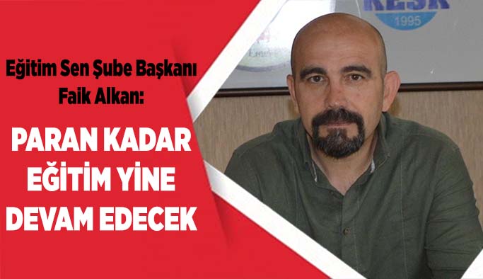 PARAN KADAR EĞİTİM YİNE DEVAM EDECEK