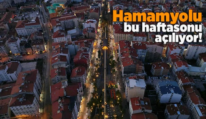 Hamamyolu açılıyor!