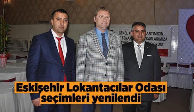 Eskişehir Lokantacılar Odası seçimleri yenilendi