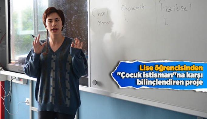 Lise öğrencisinden "çocuk istismarı"na karşı bilinçlendiren proje