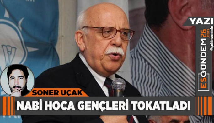 NABİ HOCA GENÇLERİ TOKATLADI