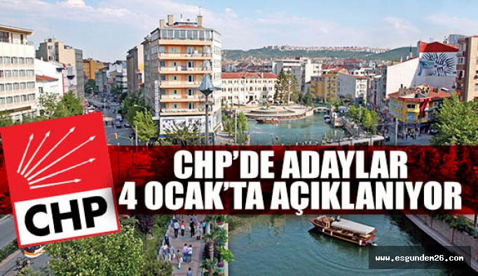 CHP’de yeni adaylar yeni yıla kaldı