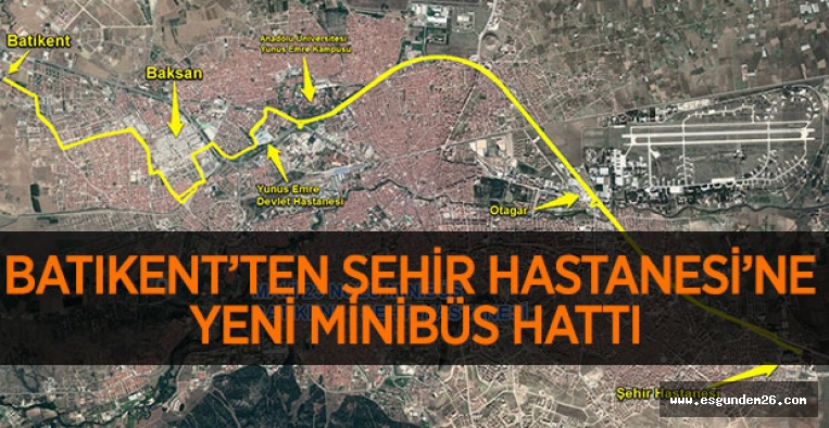 BATIKENT'TEN ŞEHİR HASTANESİ’NE YENİ HAT