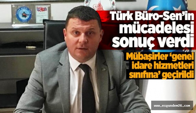 Mübaşirler 'Genel İdare Hizmetleri' sınıfına alındı