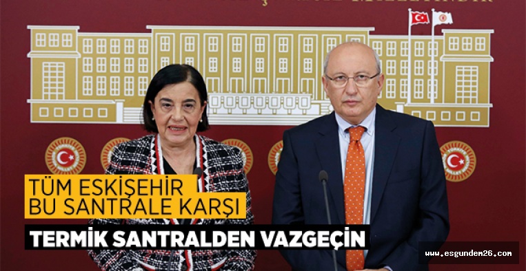 "ZEHİR SANTRALİ  İPTAL EDİLMELİ”