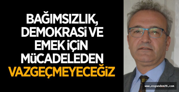 EĞİTİM İŞ: MÜCADELEYE DEVAM!