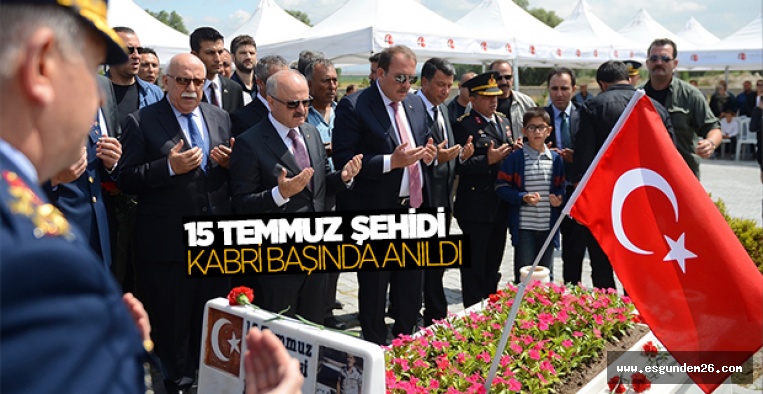 ESKİŞEHİRLİ ŞEHİT KABRİ BAŞINDA ANILDI