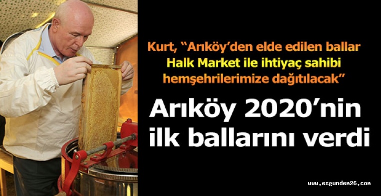 Arıköy 2020’nin ilk ballarını verdi