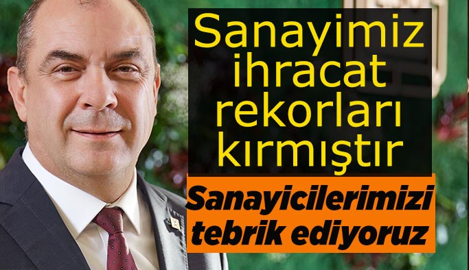 Başkan Kesikbaş: Büyümenin lokomotifi “Sanayi” oldu