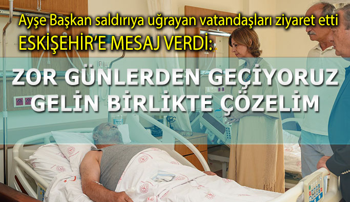 Ayşe Ünlüce Eskişehirlilere seslendi: Kendinizi yalnız hissetmeyin