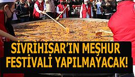 Sivrihisar’ın Meşhur Sucuk Festivali bu yıl yapılmayacak