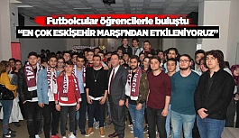 Futbolcular öğrencilerle buluştu