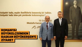 ROMANYA BÜYÜKELÇİSİNDEN BAŞKAN BÜYÜKERŞEN’E ZİYARET