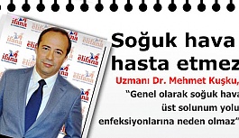 Soğuk hava hasta etmez